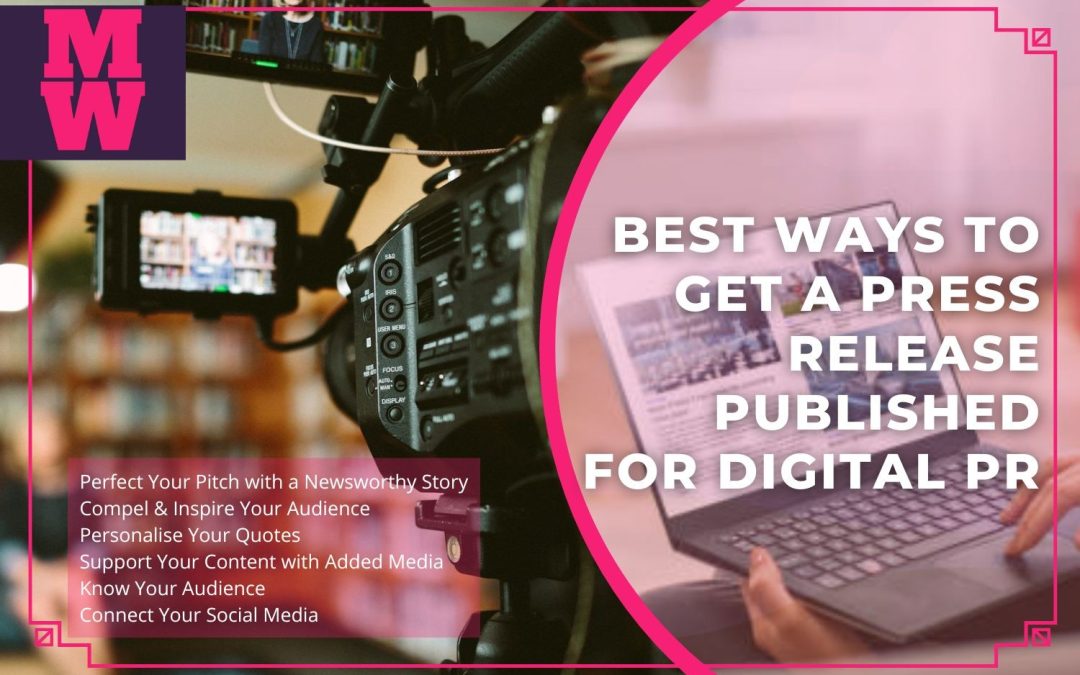 6 Best Ways to get a Press Release Published for Digital PR
