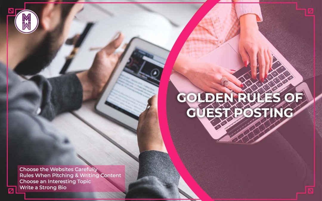The 4 Golden Rules of Guest Posting