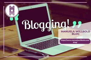 Blogging - Manuela WillBold